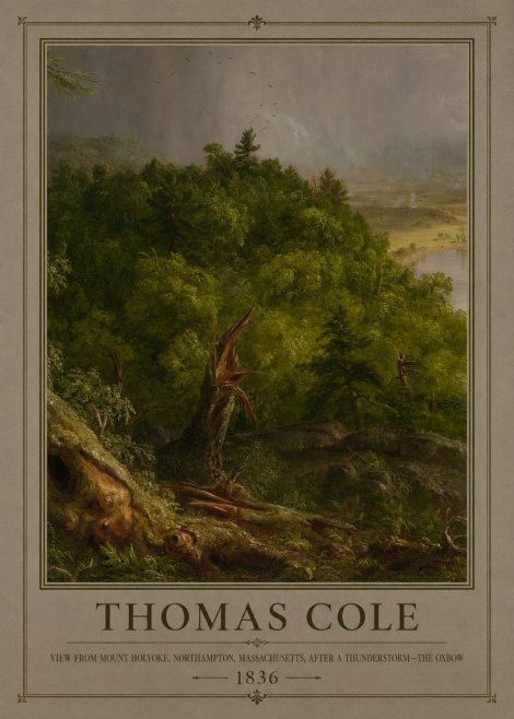 Thomas Cole View from Mount Holyoke, Northampton, Massachusetts, After a Thunderstorm—the Oxbow I No1 - Juliste