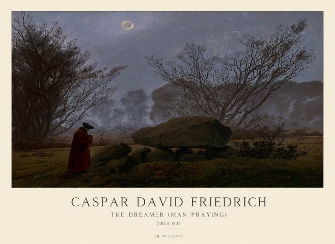 Caspar David Friedrich The Dreamer (Man Praying) No1 - Juliste