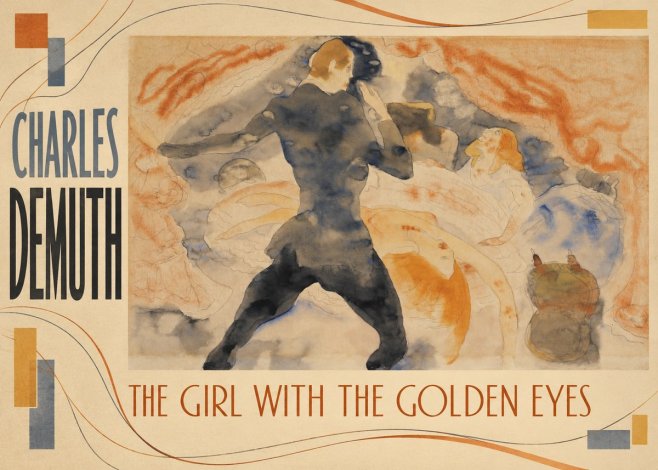 Charles Demuth The Girl with the Golden Eyes No2 - Juliste
