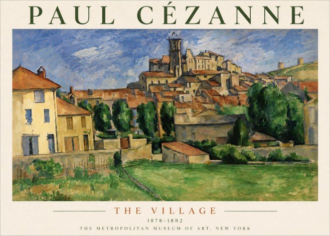 Paul Cézanne The Village I No4 - Juliste
