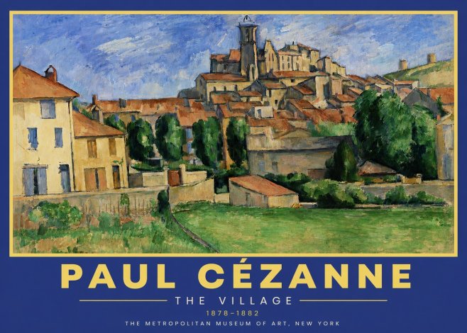Paul Cézanne The Village I No5 - Juliste