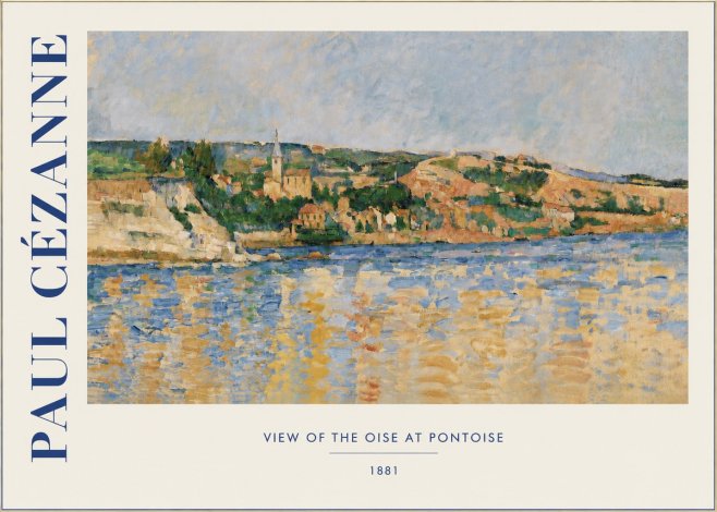 Paul Cézanne View of the Oise at Pontoise II No3 - Juliste