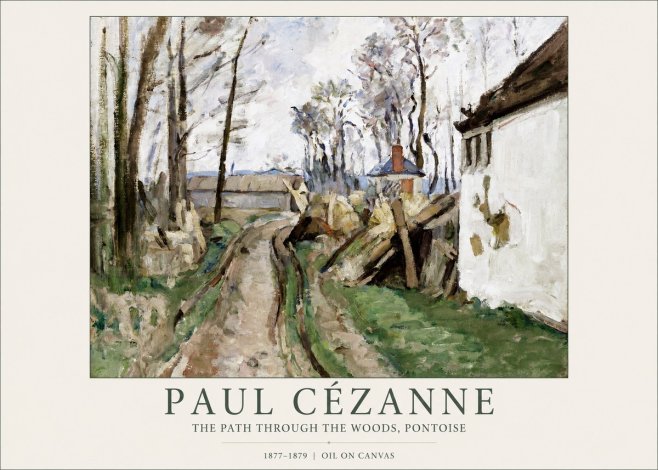 Paul Cézanne The Path Through the Woods, Pontoise No1 - Juliste