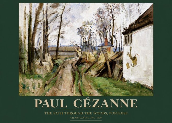 Paul Cézanne The Path Through the Woods, Pontoise No4 - Juliste