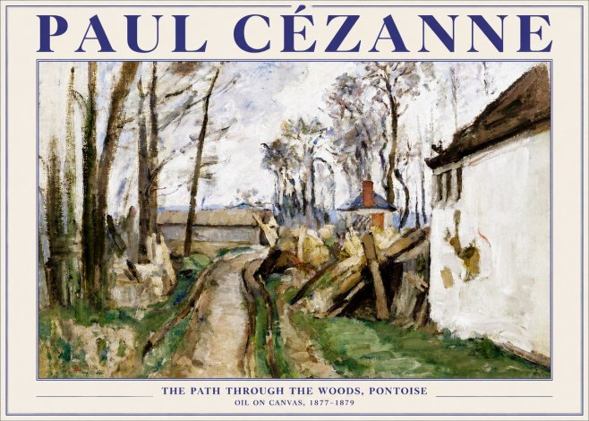 Paul Cézanne The Path Through the Woods, Pontoise No5 - Juliste
