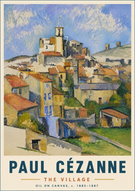 Paul Cézanne The Village III No6 - Juliste
