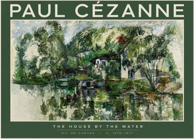 Paul Cézanne The House by the Water No2 - Juliste