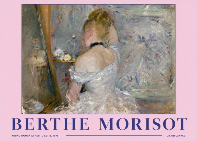 Berthe Morisot Young Woman at Her Toilette No2 - Juliste