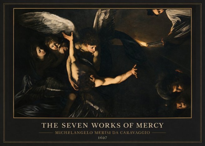 Michelangelo Merisi da Caravaggio The Seven Works of Mercy II No1 - Juliste