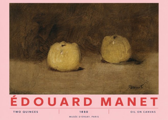 Édouard Manet Two Quinces No2 - Juliste