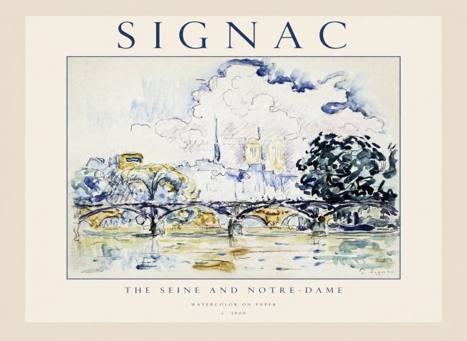 Signac The Seine and Notre-dame No1 - Juliste