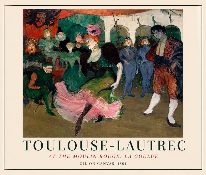 Toulouse-Lautrec At the Moulin Rouge: La Goulue No1 - Juliste
