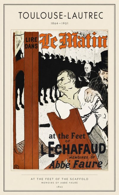 Toulouse-Lautrec At the Feet of the Scaffold Memoirs of Abbé Faure No1 - Juliste