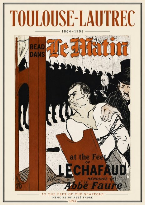 Toulouse-Lautrec At the Feet of the Scaffold Memoirs of Abbé Faure No5 - Juliste