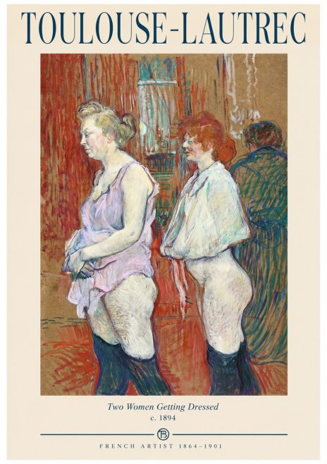 Toulouse-Lautrec Two Women Getting Dressed No1 - Juliste