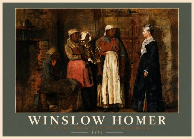 Winslow Homer A Visit from the Old Mistress No4 - Juliste