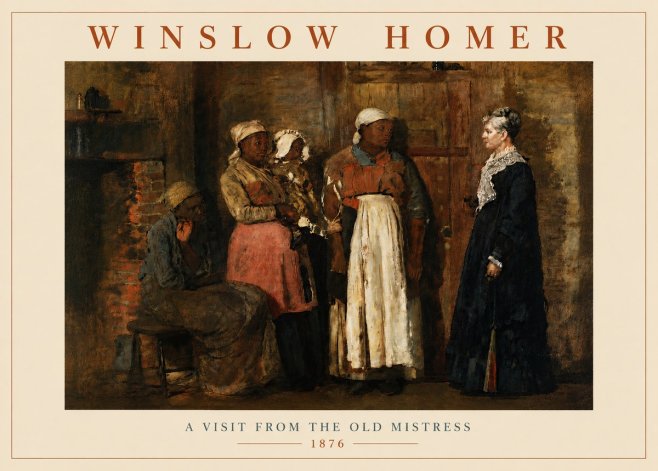 Winslow Homer A Visit from the Old Mistress No5 - Juliste