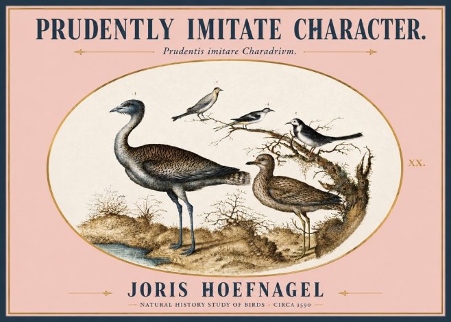 Joris Hoefnagel Prudently Imitate Character. No3 - Juliste