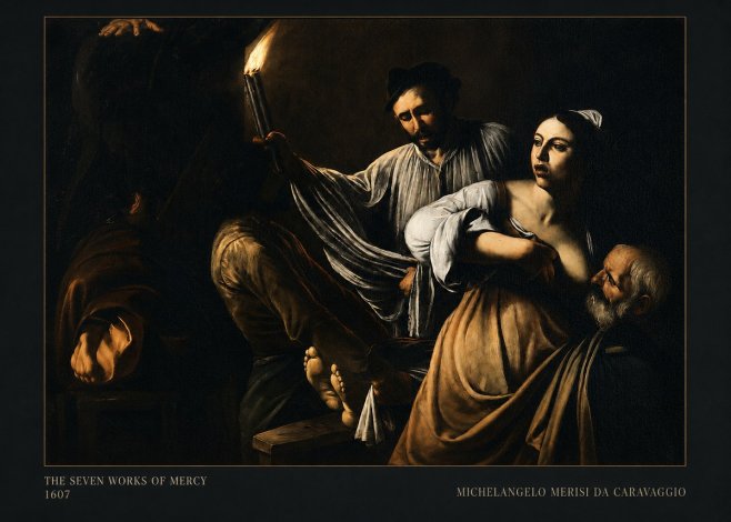 Michelangelo Merisi da Caravaggio The Seven Works of Mercy III No5 - Juliste