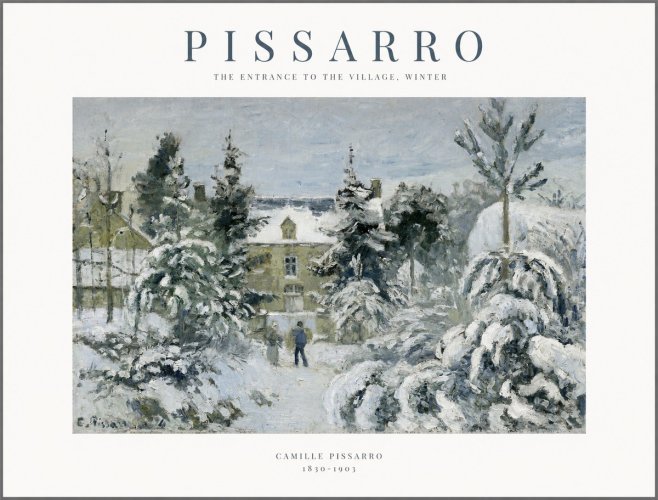 Pissarro The Entrance to the Village, Winter No1 - Juliste