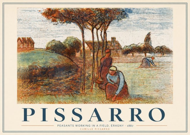 Pissarro Peasants Working in a Field, Éragny · 1887 No3 - Juliste
