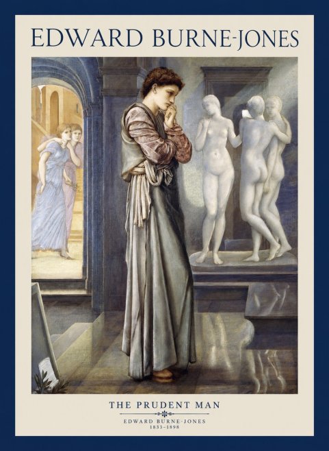 Edward Burne-Jones The Prudent Man No1 - Juliste