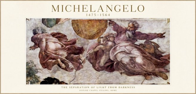 Michelangelo The Separation of Light from Darkness No1 - Juliste