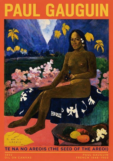 Paul Gauguin Te Na No Areois (the Seed of the Areoi) No2 - Juliste
