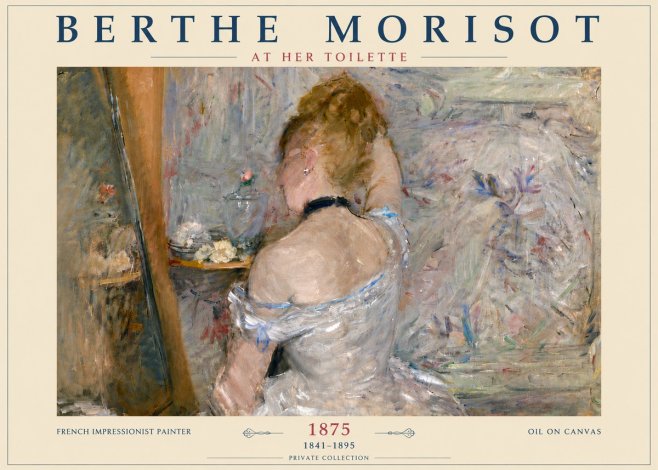 Berthe Morisot At Her Toilette, 1875 No6 - Juliste