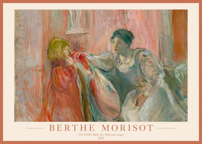 Berthe Morisot The Child's Robe (Le Manteau Rouge) No1 - Juliste