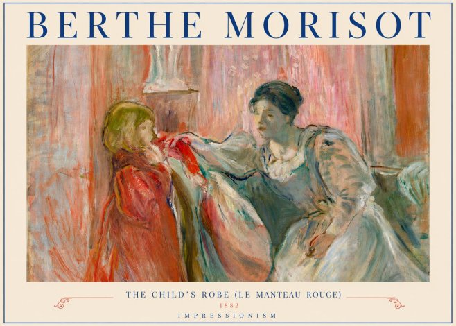 Berthe Morisot The Child's Robe (Le Manteau Rouge) No4 - Juliste