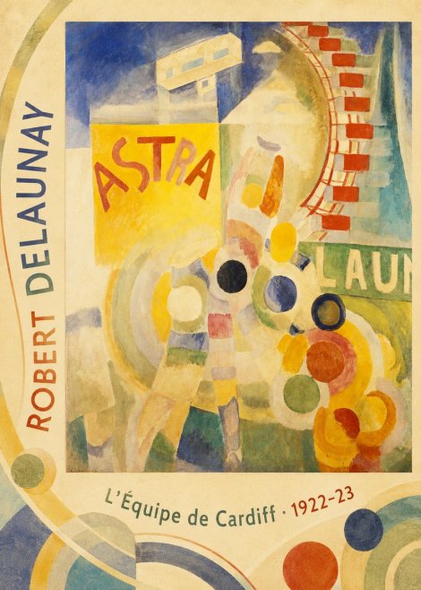 Robert Delaunay L'équipe De Cardiff No5 - Juliste