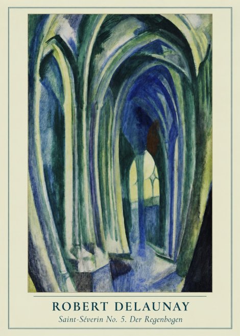 Robert Delaunay Saint-séverin No. 5. Der Regenbogen No3 - Juliste