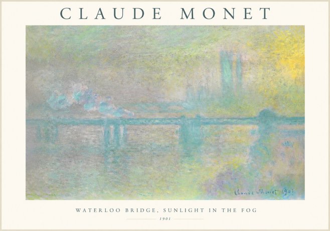 Monet Waterloo Bridge, Sunlight in the Fog II No1 - Juliste
