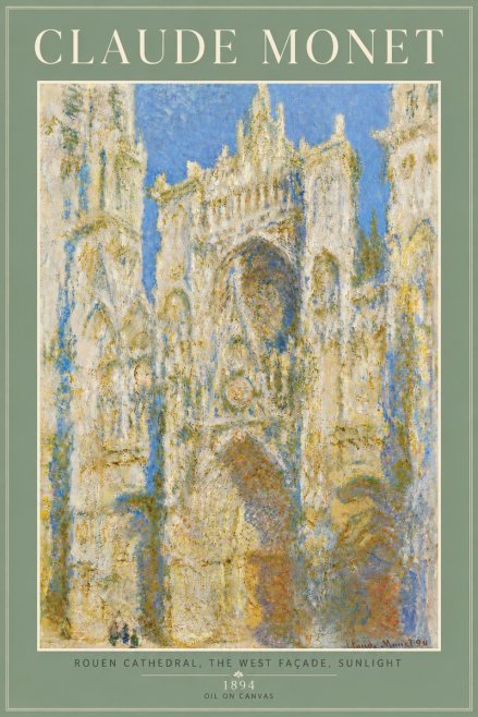 Monet Rouen Cathedral, the West Façade, Sunlight No6 - Juliste