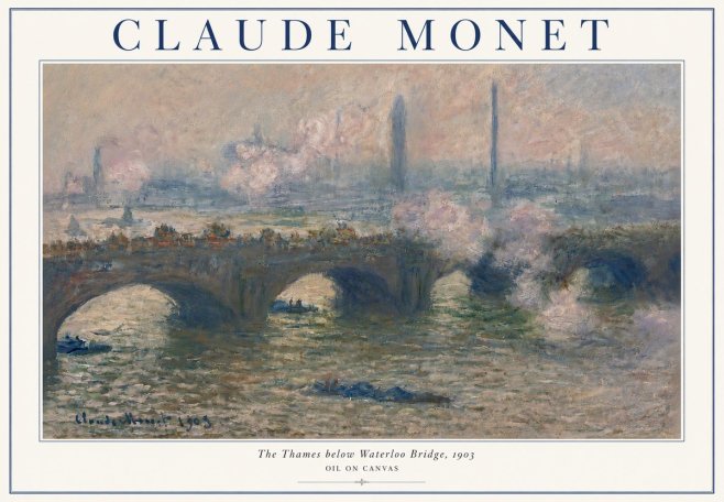 Monet The Thames Below Waterloo Bridge, 1903 No3 - Juliste