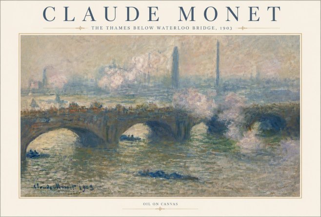 Monet The Thames Below Waterloo Bridge, 1903 No6 - Juliste