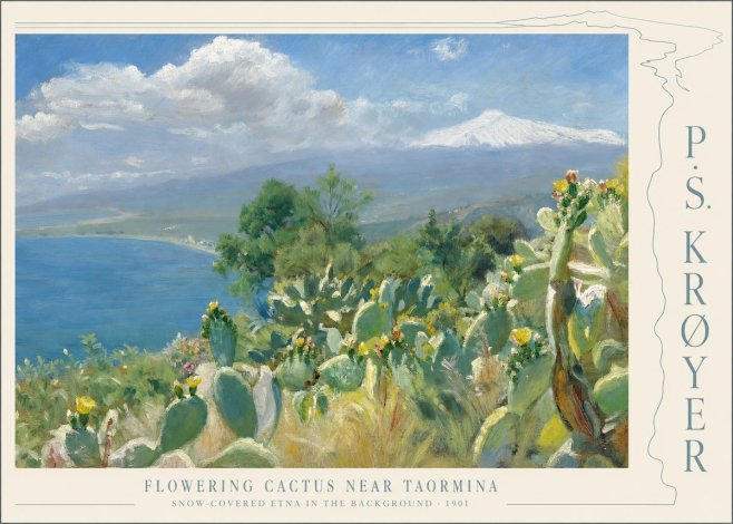 P.S. Krøyer Flowering Cactus Near Taormina Snow-covered Etna in the Background · 1901 No4 - Juliste