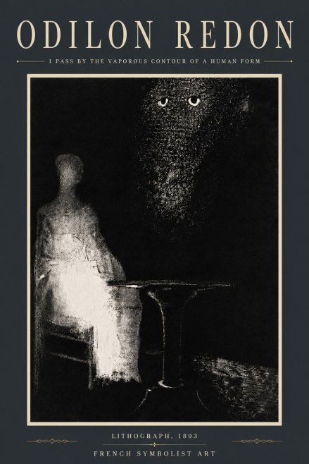 Odilon Redon I Pass by the Vaporous Contour of a Human Form No5 - Juliste