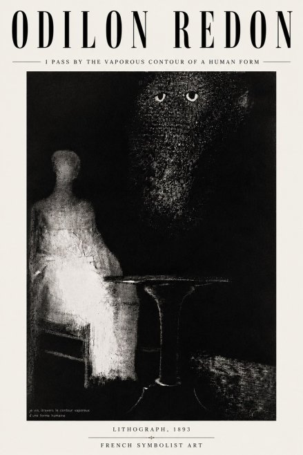 Odilon Redon I Pass by the Vaporous Contour of a Human Form No6 - Juliste