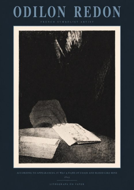 Odilon Redon According to Appearances, It Was a Hand of Chair and Blood Like Mine, No2 - Juliste