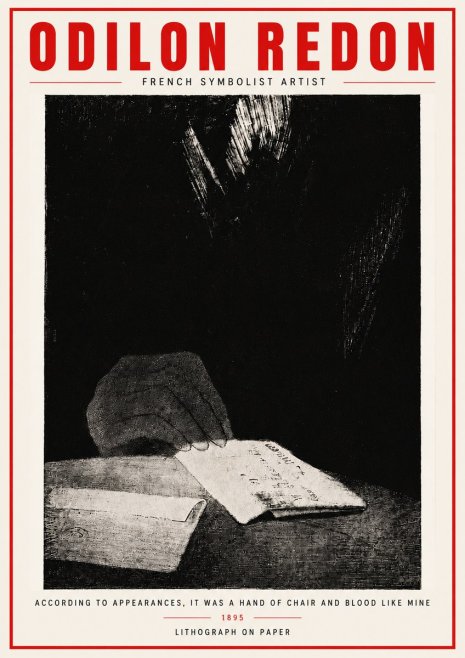 Odilon Redon According to Appearances, It Was a Hand of Chair and Blood Like Mine, No4 - Juliste