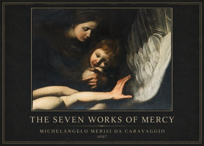 Michelangelo Merisi da Caravaggio The Seven Works of Mercy IV No4 - Juliste