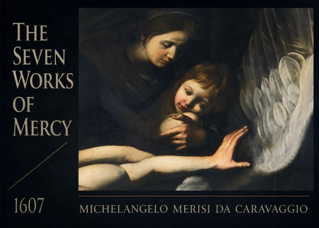 Michelangelo Merisi da Caravaggio The Seven Works of Mercy IV No6 - Juliste