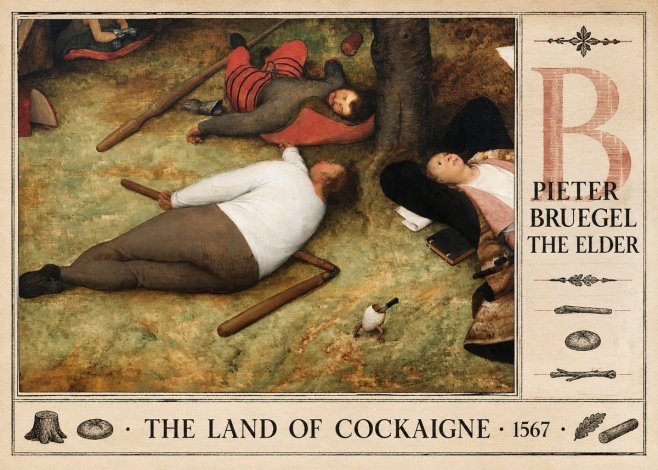 Pieter Bruegel The Land of Cockaigne I No4 - Juliste