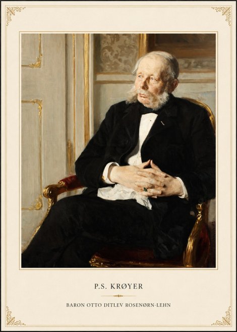 P.S. Krøyer Baron Otto Ditlev Rosenørn-lehn No4 - Juliste