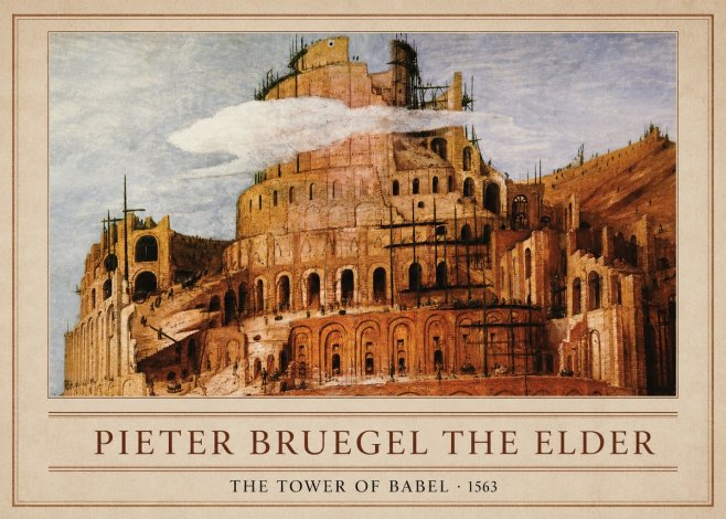 Pieter Bruegel The Tower of Babel XI No1 - Juliste
