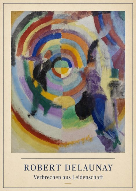 Robert Delaunay Verbrechen Aus Leidenschaft No3 - Juliste