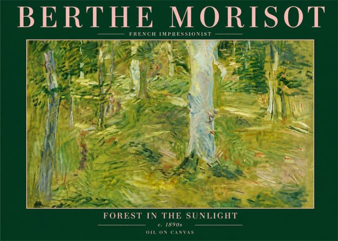 Berthe Morisot Forest in the Sunlight No6 - Juliste