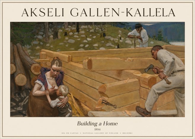Akseli Gallen-Kallela Building a Home No4 - Juliste